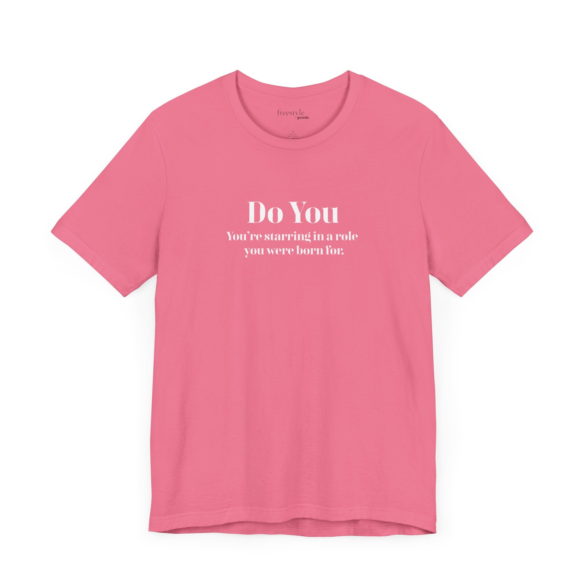 Love Yourself Be Yourself Shirt - Do You T-Shirt