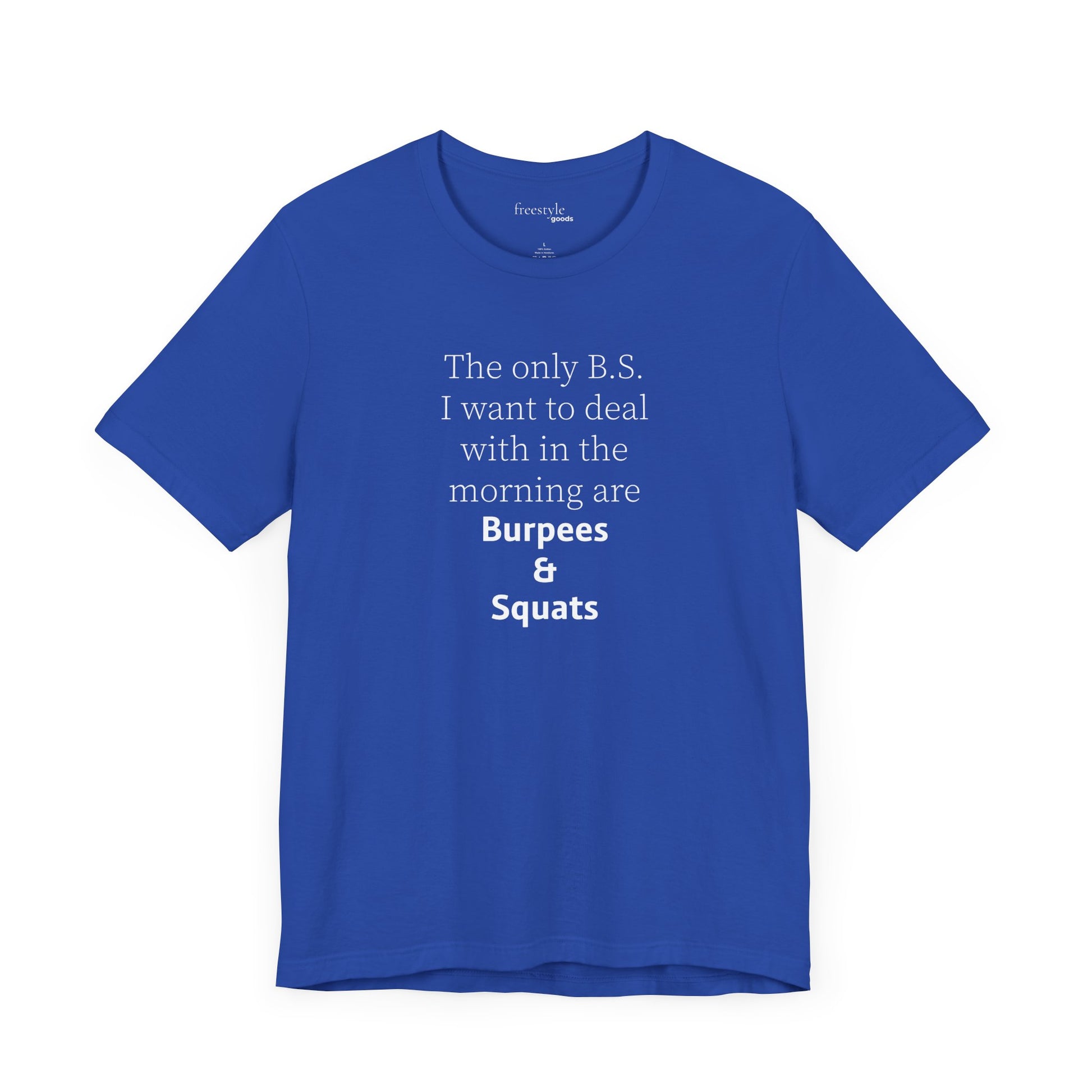 Funny Workout  Burpees and Squats Shirt